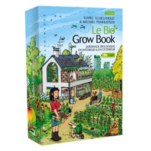 BIO Grow BOOK - Jardinage biologique intérieur et extérieur