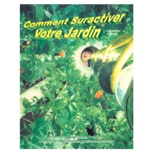 comment suractiver votre jardin ainly isbn 1 896409 09 1