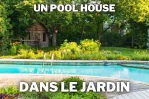 pool house jardin