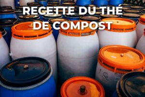 recette du thé de compost : fûts en plastique utilisés pour la préparation