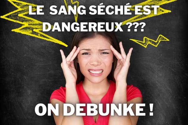 sang seche dangereux debunk